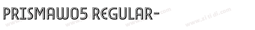 PrismaW05 Regular字体转换 PrismaW05 Regular字体转换